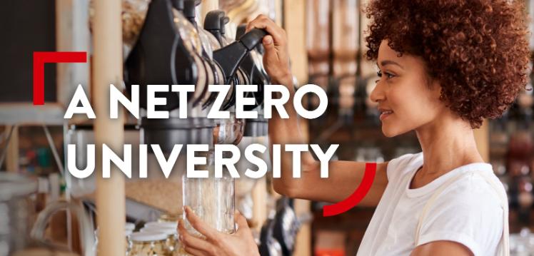 A Net Zero University - image shows woman dispensing loose, non-packed food from a dispenser