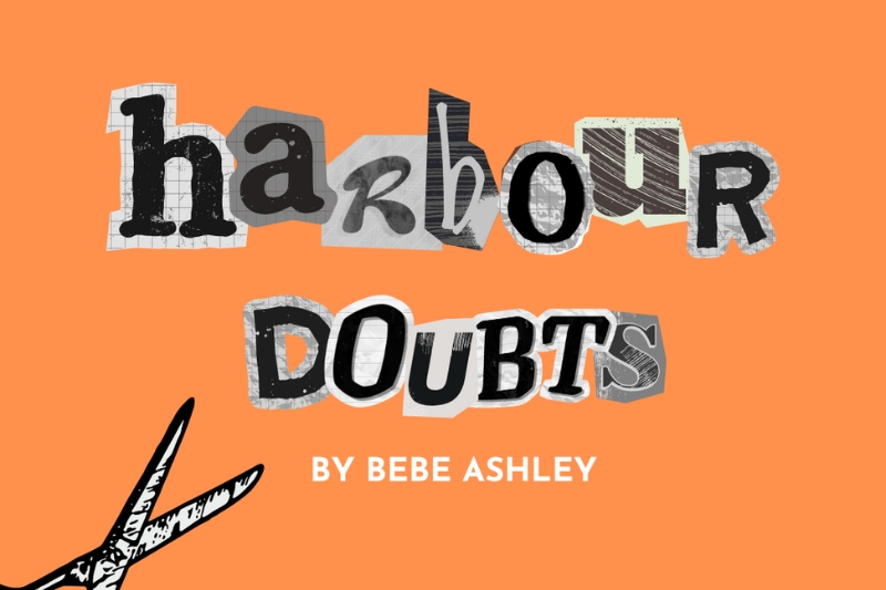 Graphic promoting the Book Launch of Harbour Doubts, by Bebe Ashley.